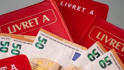 Livret A : coup de théâtre, l’État peut clôturer votre compte, voici pourquoi